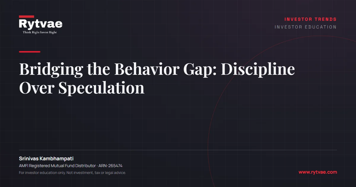 Bridging the Behavior Gap: Discipline Over Speculation