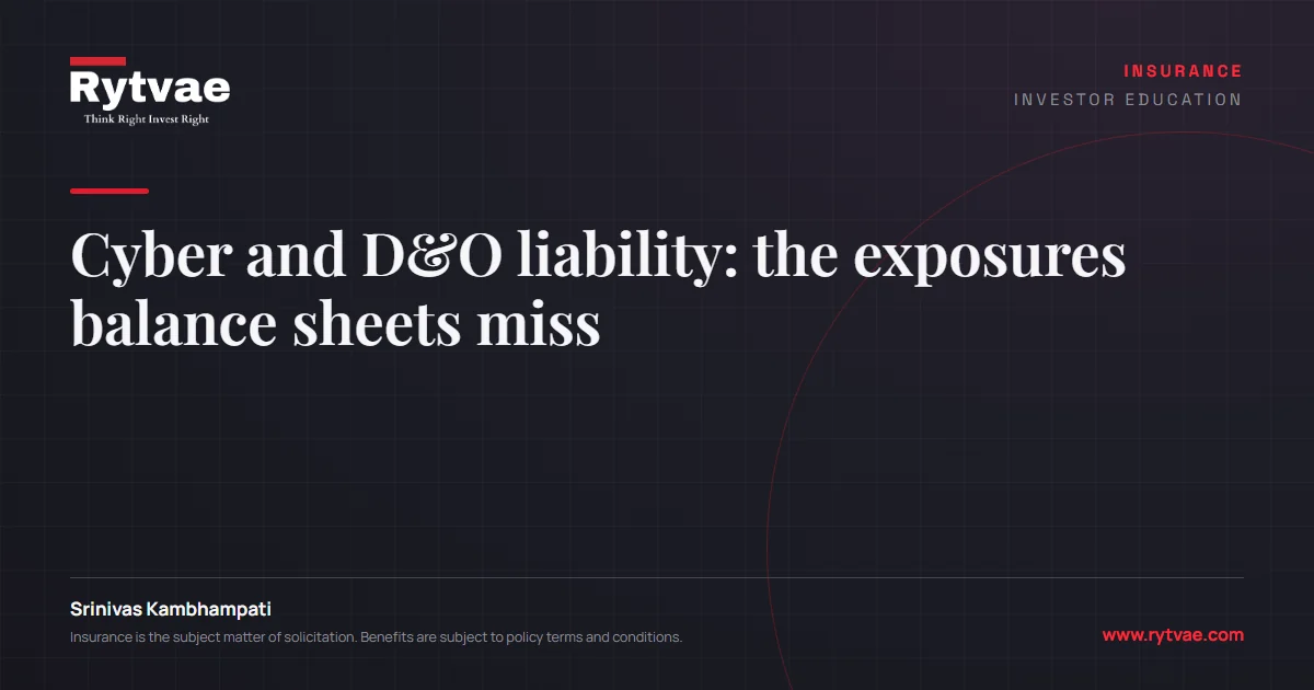 Cyber and D&O liability: the exposures balance sheets miss