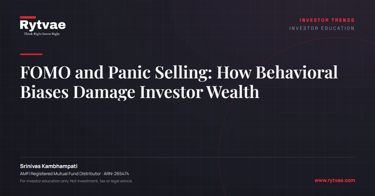 FOMO and Panic Selling: How Behavioral Biases Damage Investor Wealth