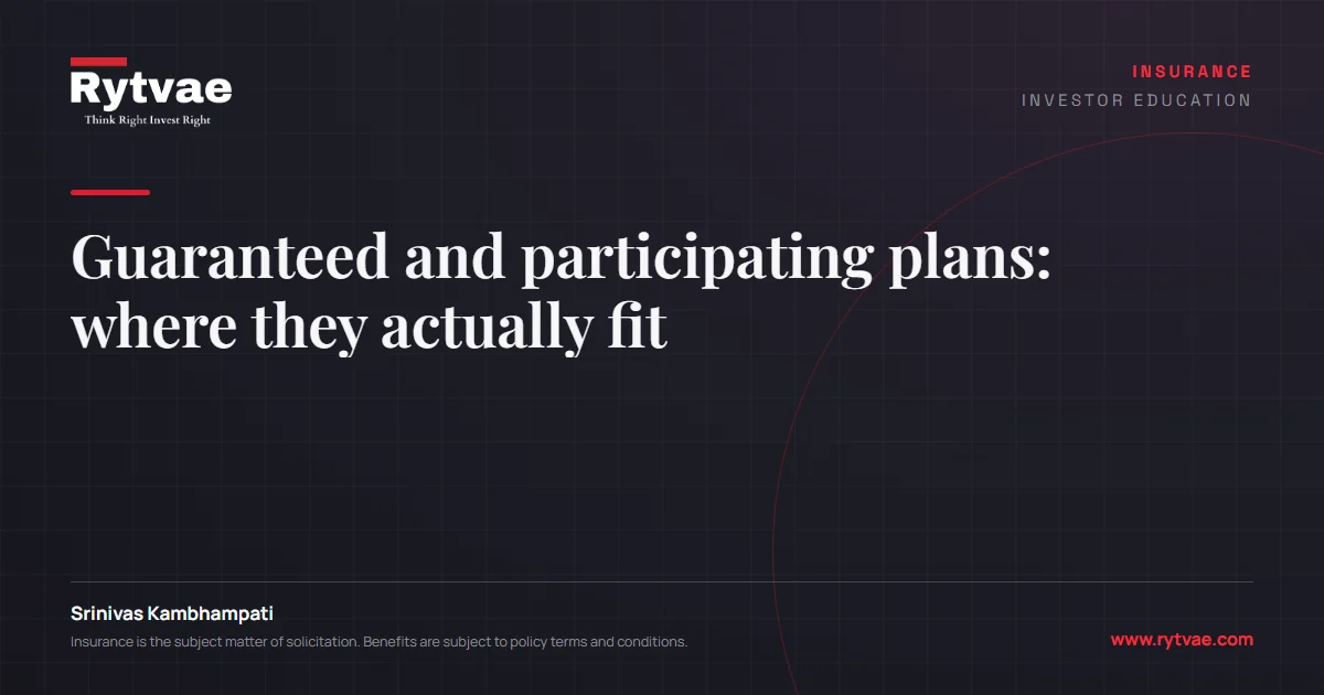 Guaranteed and participating plans: where they actually fit