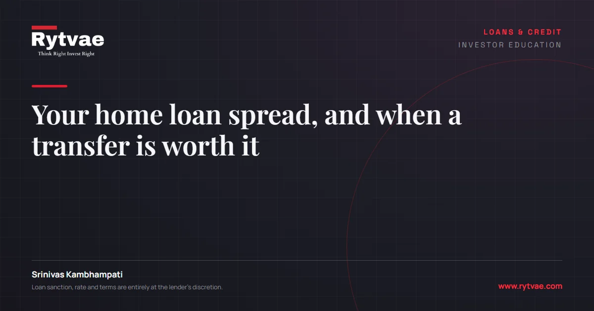 Your home loan spread, and when a transfer is worth it
