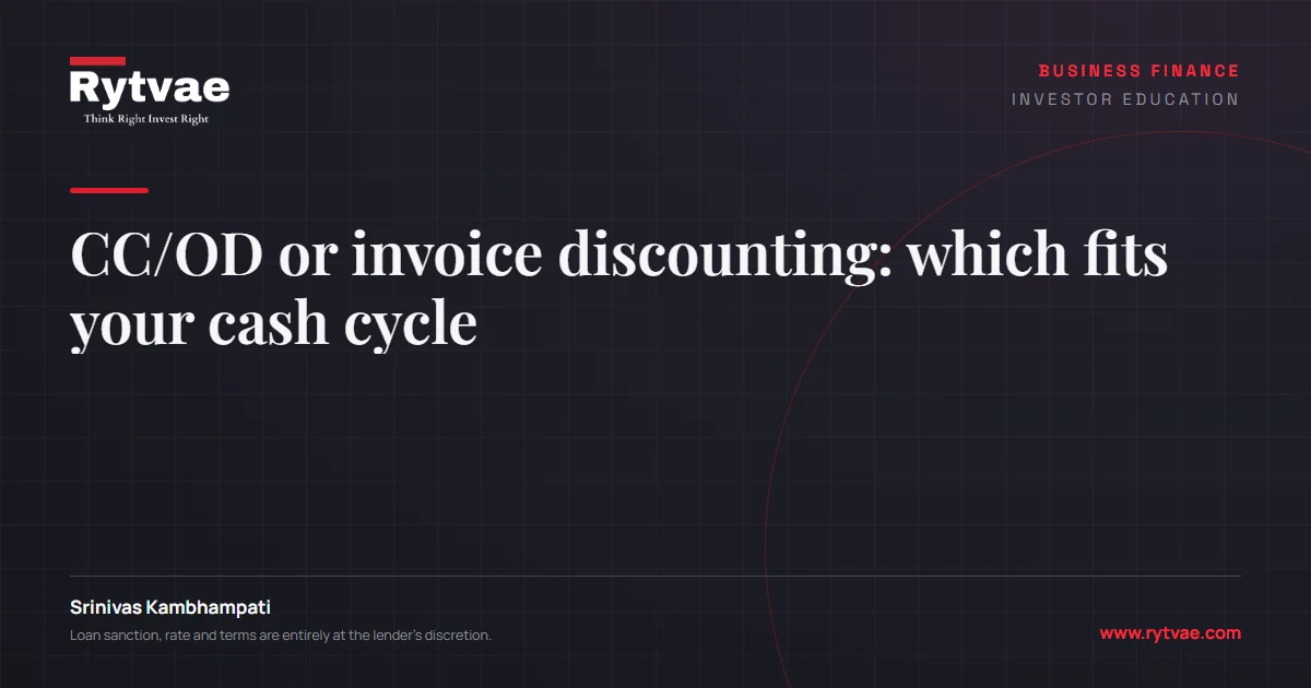 CC/OD or invoice discounting: which fits your cash cycle